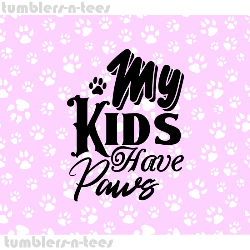 My Kids Have Paws - Image 4