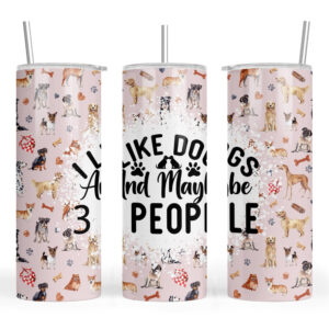 I Like Dogs Maybe 3 People