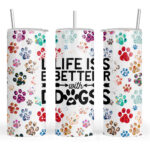 Life is Better with Dogs