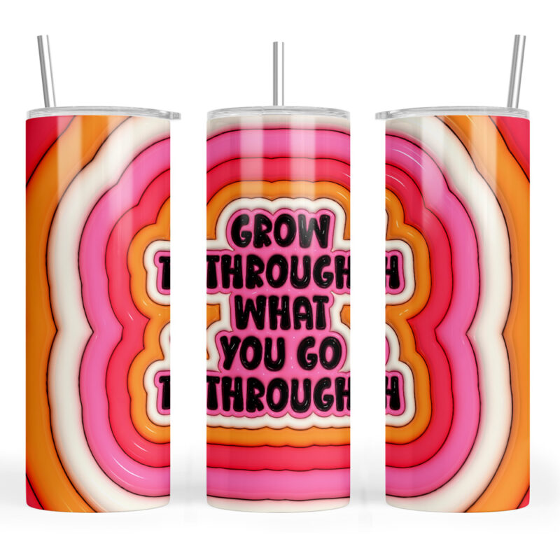 Grow Through what you Go Through