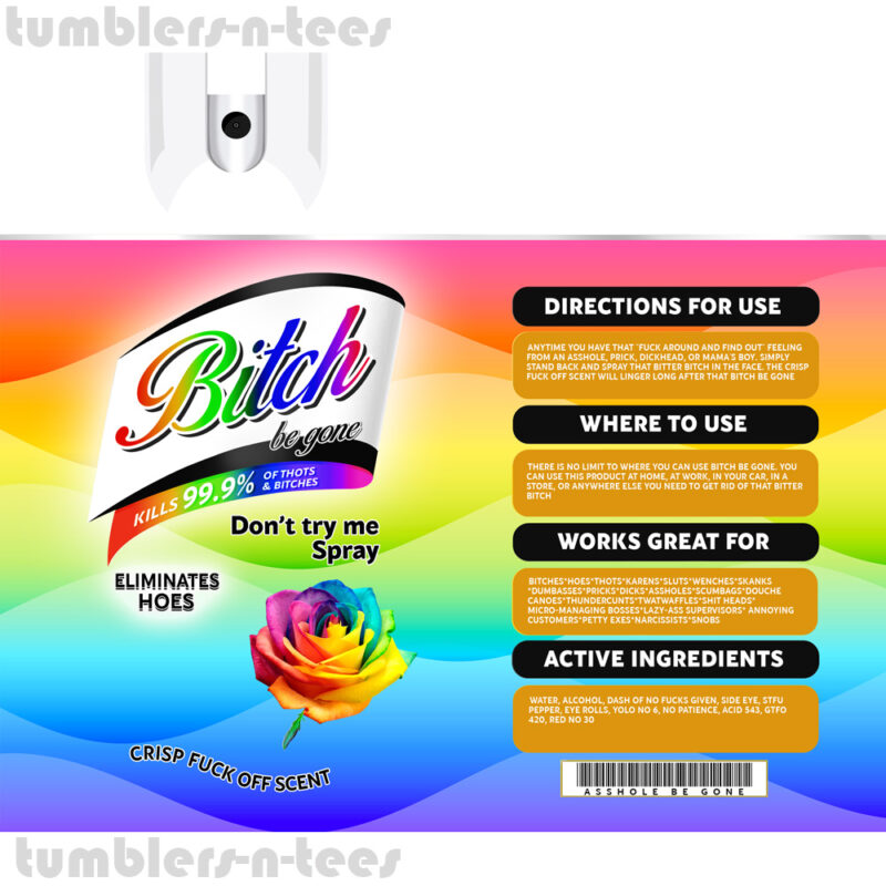 Biatch be Gone Rainbow Rose - Image 3